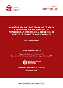 La auscultacin y los trabajos de va en la lnea del AVE Madrid-Sevilla: anlisis de la experiencia y deduccin de nuevos criterios de mantenimiento