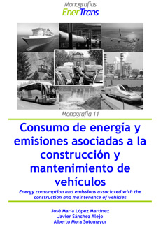 Consumo de energía y emisiones asociadas a la construcción y mantenimiento de vehículos