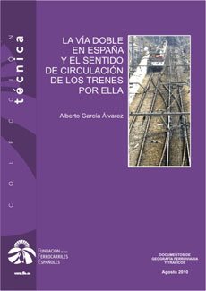 La vía doble en España y el sentido de circulación de los trenes por ella (4ª Edición)