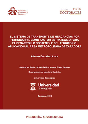 The rail freight transport system as strategic factor for the sustainable development of the territory. Application to the metropolitan area of Zaragoza