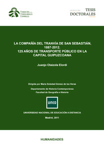 La Compañía del Tranvía de San Sebastián, 1887-2012. 125 años de transporte público en la capital guipuzcoana