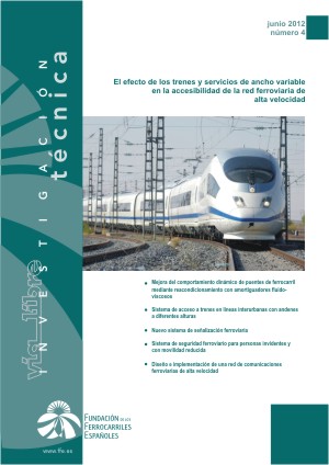 Vía Libre Técnica e Invesyigación Ferroviaria - Número 4, junio 2012
